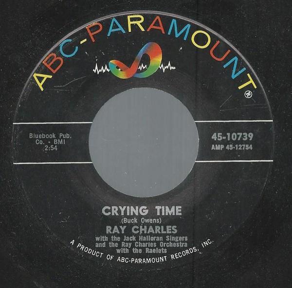 Ray Charles - Crying Time / When My Dreamboat Comes Home