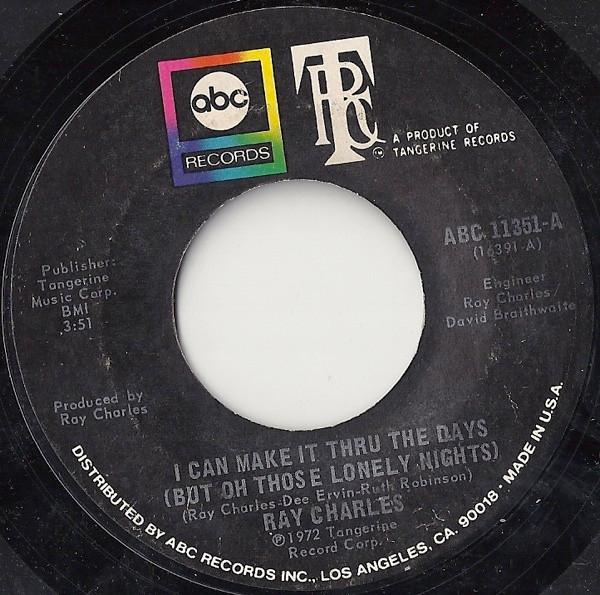 Ray Charles - I Can Make It Through The Days (But Oh Those Lonely Nights)