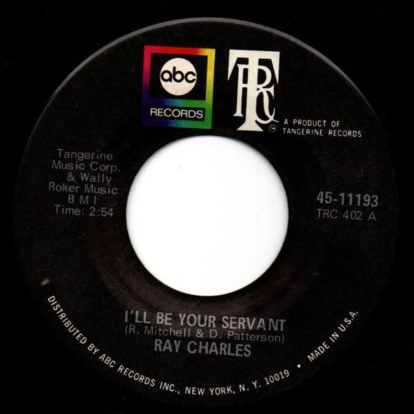 Ray Charles - I'll Be Your Servant / I Didn't Know What Time It Was