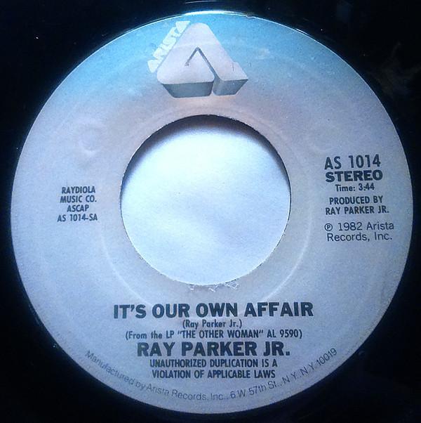 Ray Parker Jr. - It's Our Own Affair / Just Havin' Fun