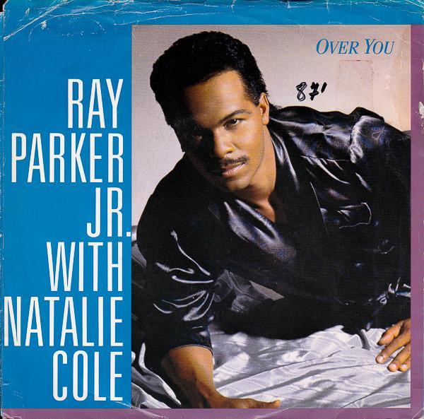 Ray Parker Jr., Natalie Cole - Over You