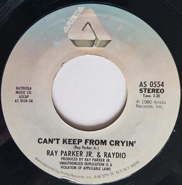 Ray Parker Jr., Raydio - Can't Keep From Cryin'