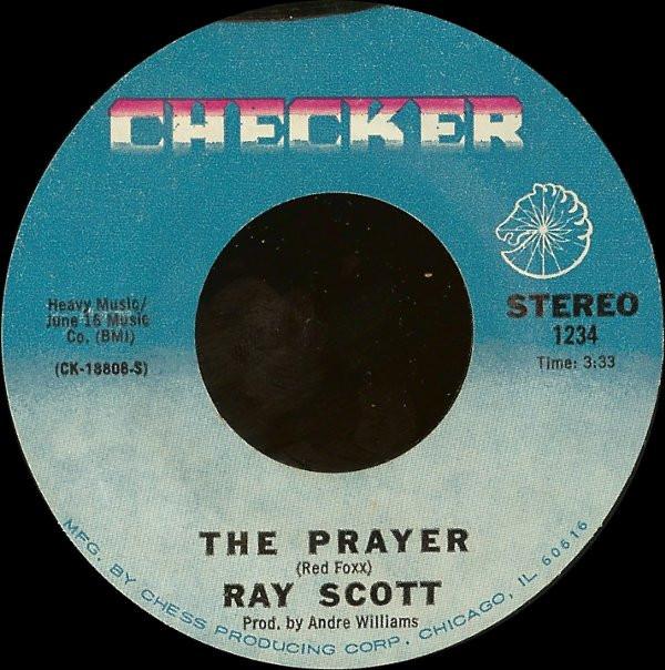 Ray Scott (5) - The Prayer / Lilly White Mama, Jet Black Dad