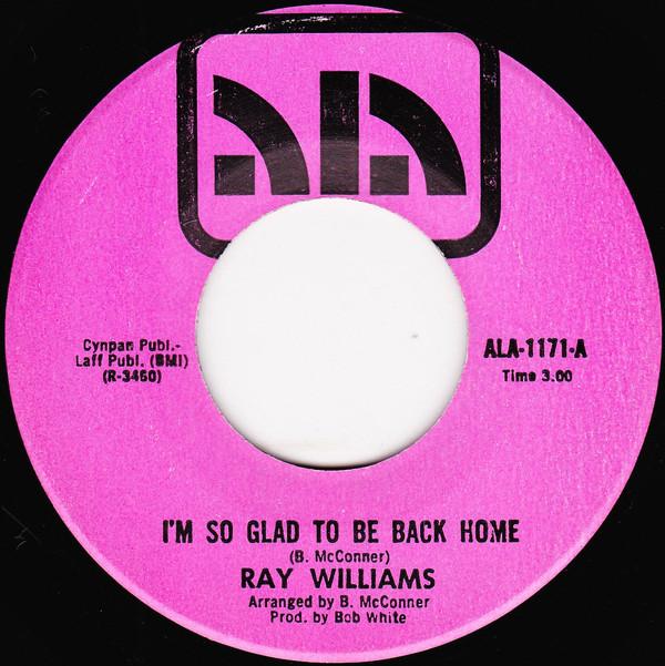 Ray Williams (10) - I'm So Glad To Be Back Home