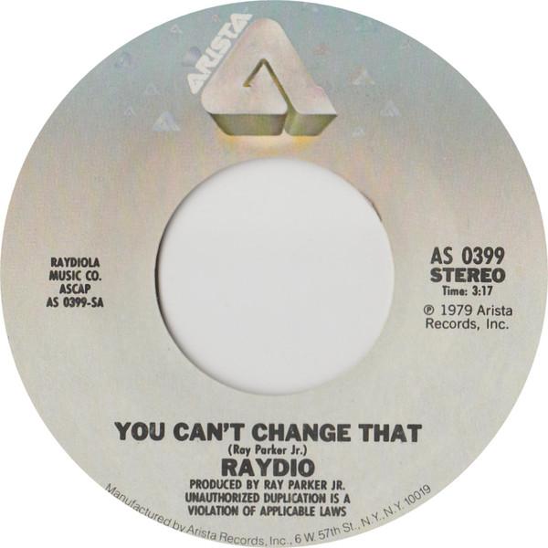 Raydio - You Can't Change That