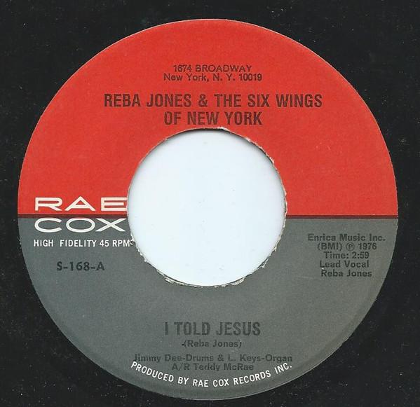 Reba Jones, The Six Wings Of New York - I Told Jesus