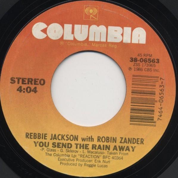 Rebbie Jackson, Robin Zander - You Send The Rain Away / If You Don't Call (You Don't Care)
