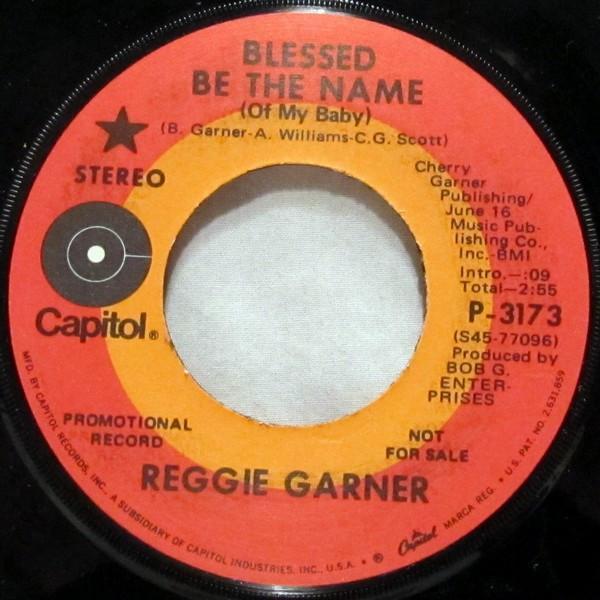 Reggie Garner - Blessed Be The Name (Of My Baby) / Hot Line