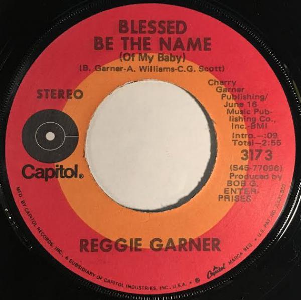 Reggie Garner - Blessed Be The Name (Of My Baby) / Hot Line