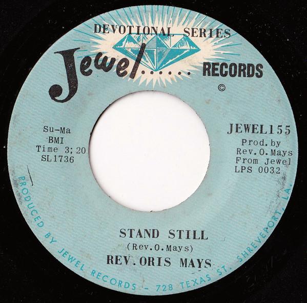 Rev. Oris Mays - Stand Still