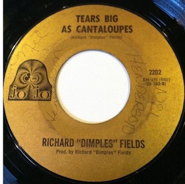 Richard 'Dimples' Fields - Tears Big As Cantaloupes / Two Are Better Than One