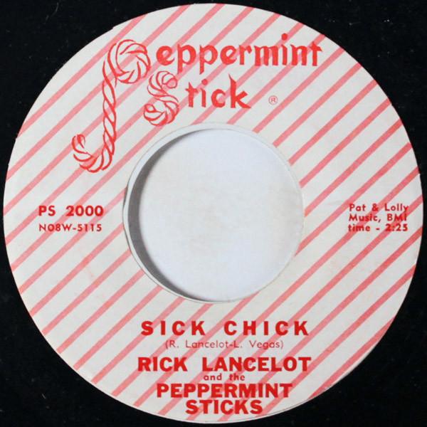 Rick Lancelot, The Peppermint Sticks - Sick Chick / Ain't That Soul