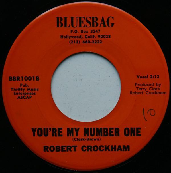 Robert Crockham - You're My Number One / Take All You Want