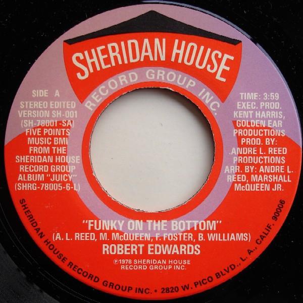 Robert Edwards - Funky On The Bottom / Sweet On The Top