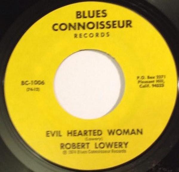Robert Lowery - Mean Ole Twister / Evil Hearted Woman