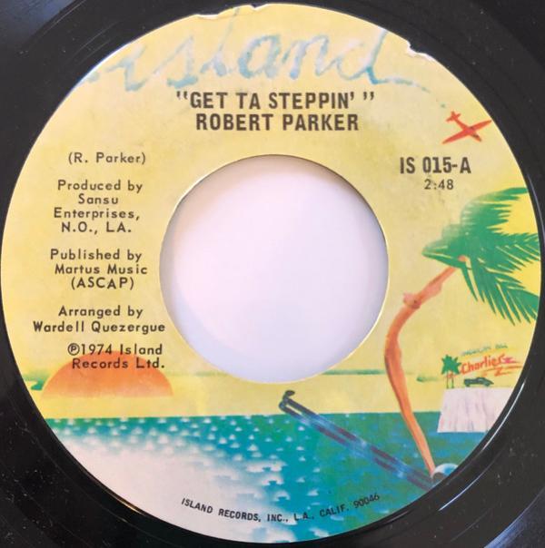 Robert Parker - Get Ta Steppin' / Get Right On Down