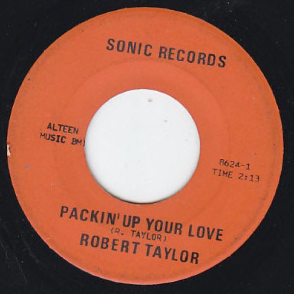 Robert Taylor (23) - Packin' Up Your Love / A Change Gonna Come
