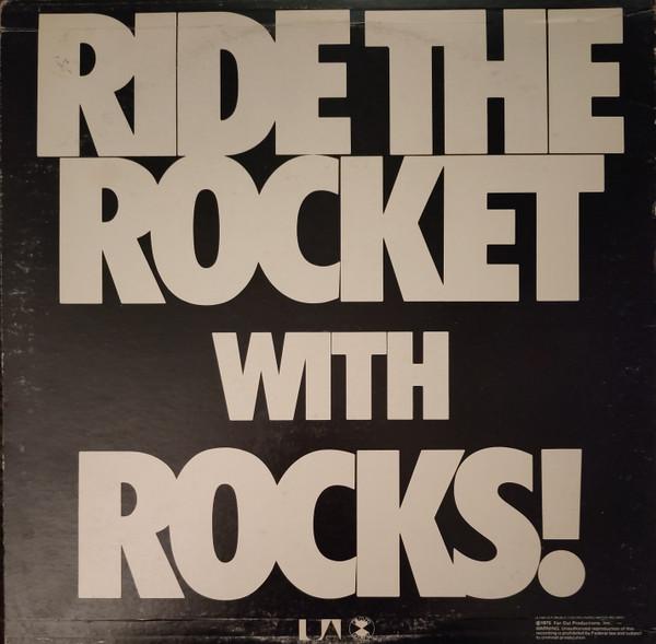 Rocks (4) - Ride The Rocket