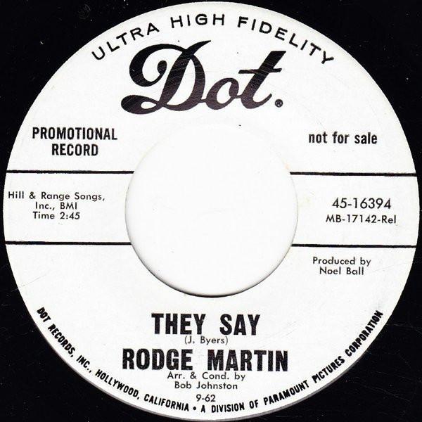 Rodge Martin - They Say / I'm Standing By (Till You Break Up With Him)