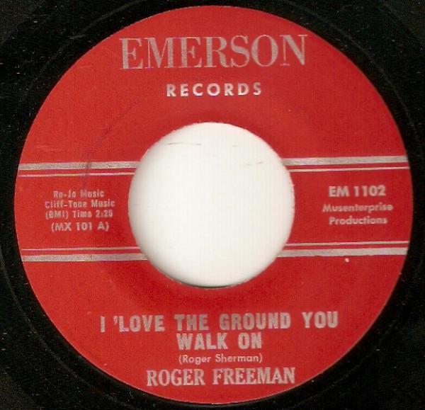 Roger Freeman (2) - I Love The Ground You Walk On