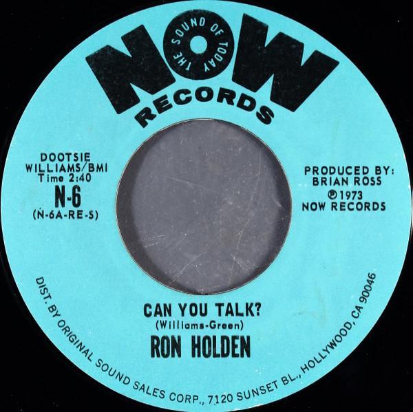 Ron Holden - Can You Talk? / I Need Ya