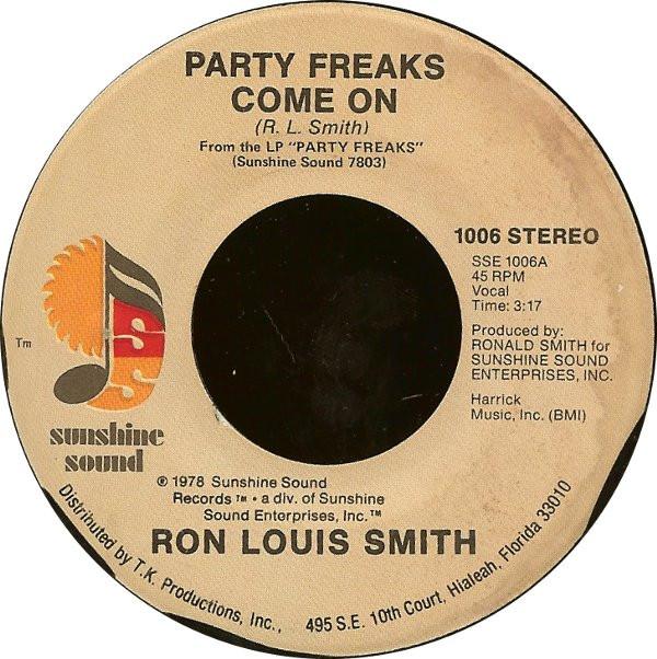 Ronald L. Smith - Party Freaks, Come On
