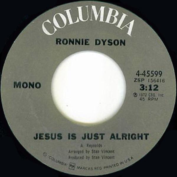 Ronnie Dyson - Jesus Is Just Alright / Love Is Slipping Away