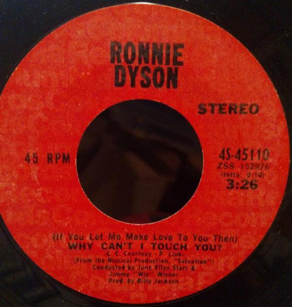 Ronnie Dyson - Why Can't I Touch You? / Girl Don't Come
