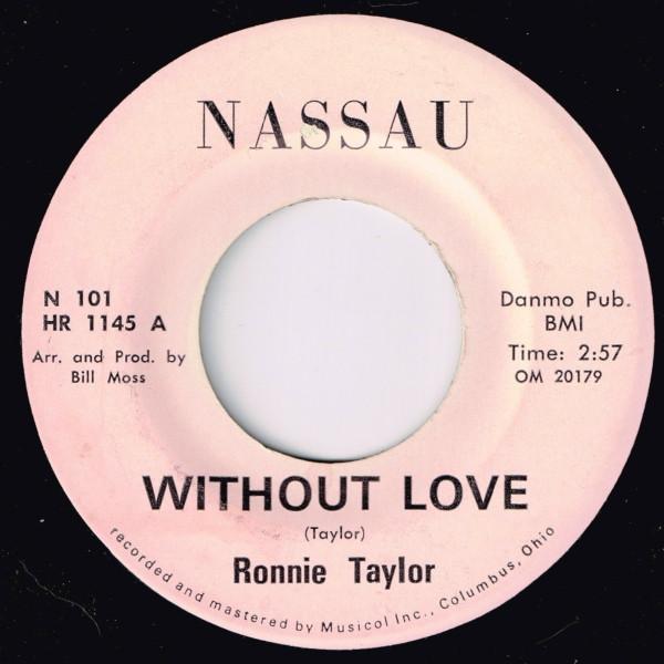Ronnie Taylor (6) - Without Love / I Can't Take It