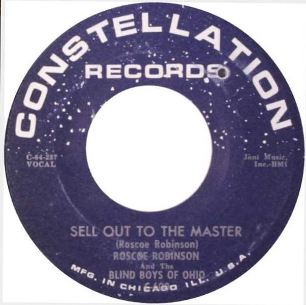 Roscoe Robinson And The Blind Boys Of Ohio - Sell Out To The Master