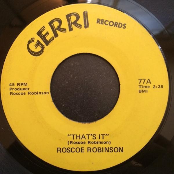 Roscoe Robinson - That's It / In Time You'll See