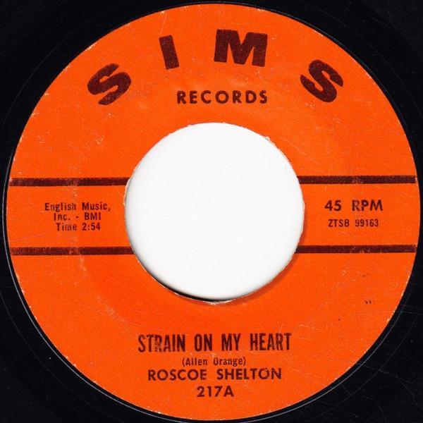 Roscoe Shelton - Strain On My Heart / Question