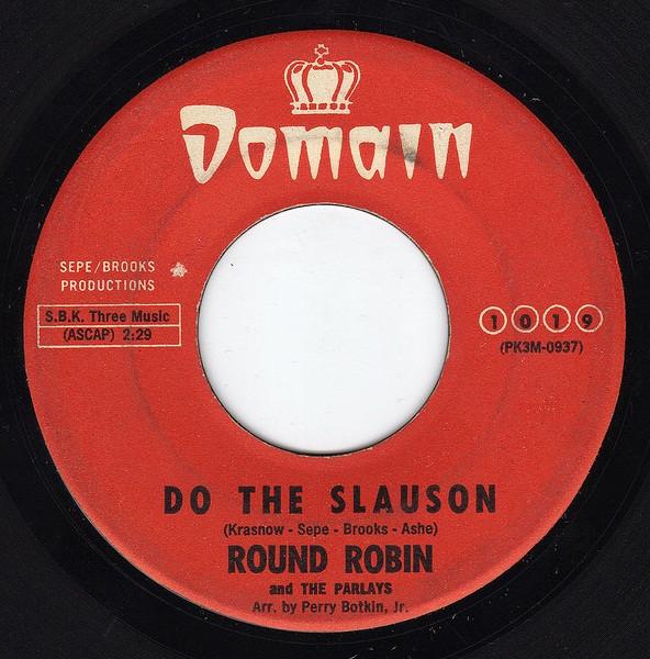 Round Robin And The Parlays - Do The Slauson / Slauson Shuffletime