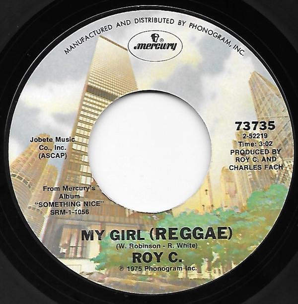 Roy C. Hammond - My Girl (Reggae) / Second Time Around