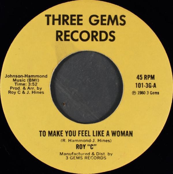 Roy C. Hammond - To Make You Feel Like A Woman