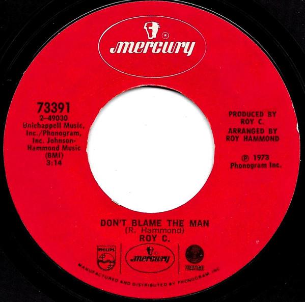 Roy C. Hammond - Don't Blame The Man