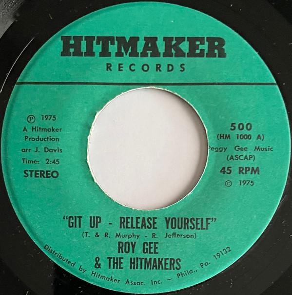 Roy Gee & The Hitmakers - "Git Up - Release Yourself"