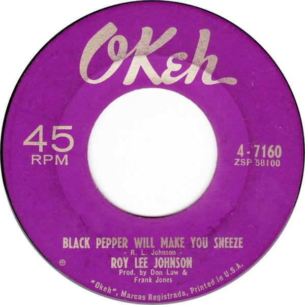 Roy Lee Johnson - Black Pepper Will Make You Sneeze