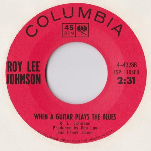 Roy Lee Johnson - When A Guitar Plays The Blues / My Best Just Ain't Good Enough