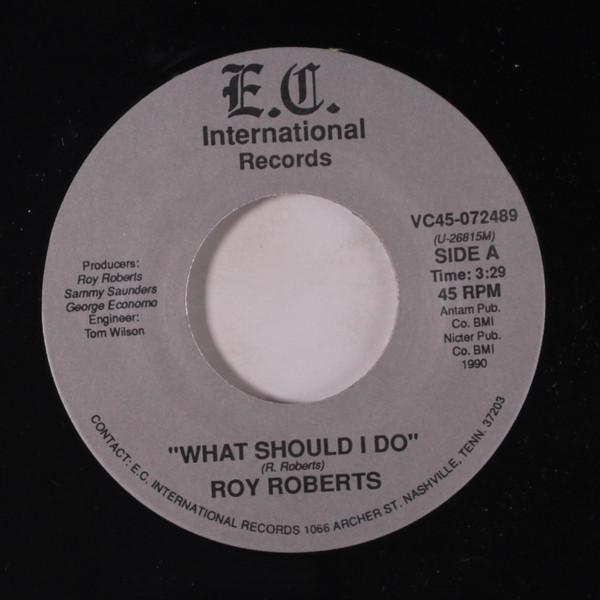 Roy Roberts - What Should I Do