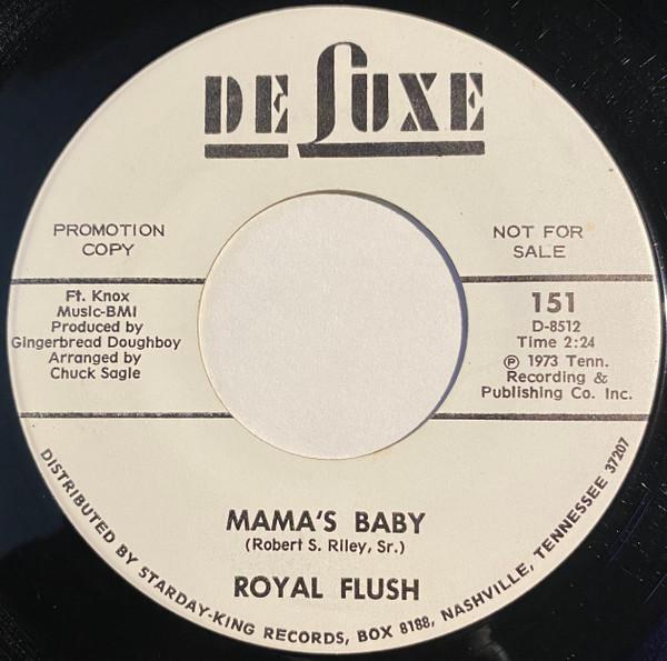 Royal Flush (10) - Mama's Baby / You Are Gone