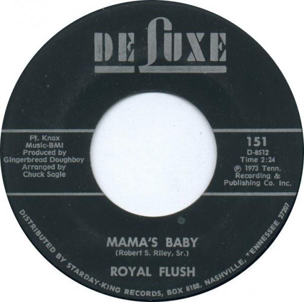 Royal Flush (10) - Mama's Baby / You Are Gone