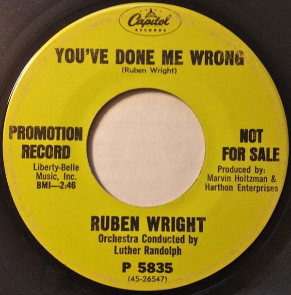 Ruben Wright - You've Done Me Wrong / I'll Be There