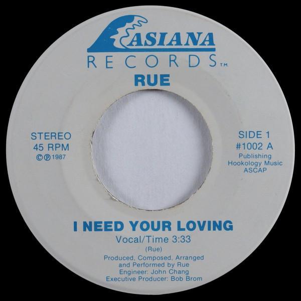 Rue - I Need Your Loving / I Just Wanna Make Love