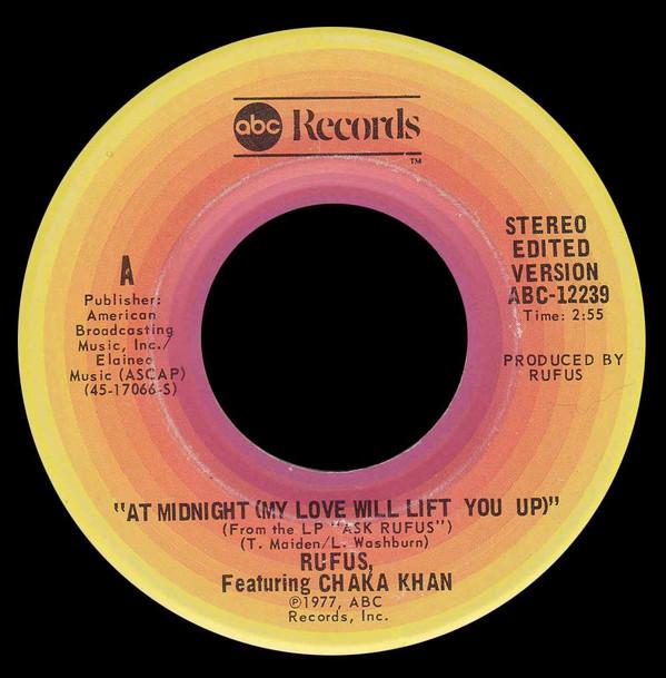 Rufus & Chaka Khan - At Midnight (My Love Will Lift You Up)