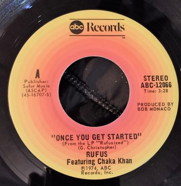 Rufus & Chaka Khan - Once You Get Started / Rufusized