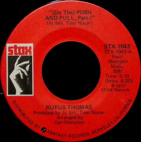 Rufus Thomas - (Do The) Push And Pull, Part 1