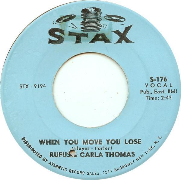 Rufus Thomas, Carla Thomas - When You Move You Lose