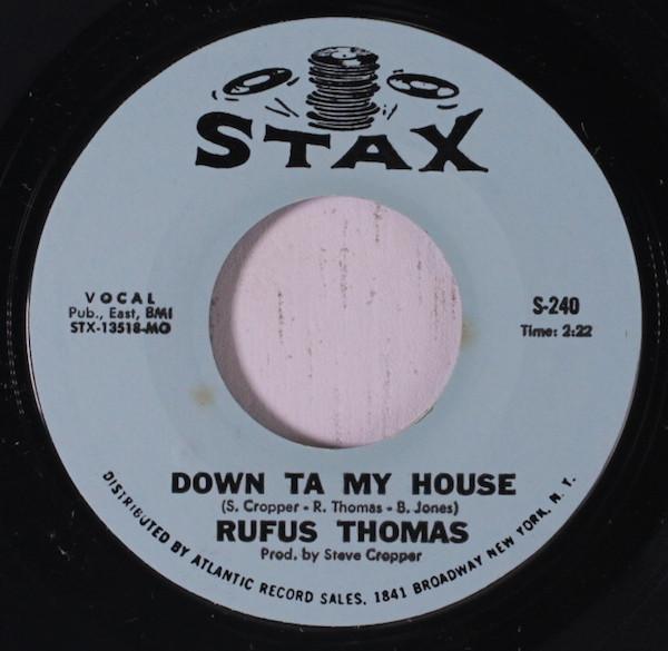 Rufus Thomas - Down Ta My House / Steady Holding On