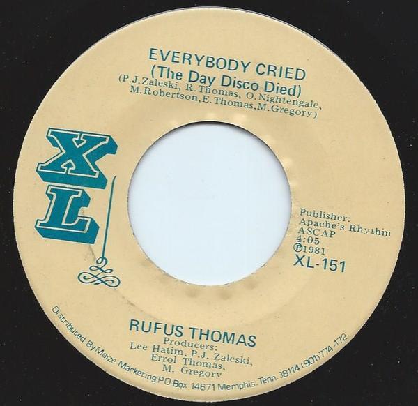 Rufus Thomas - Everybody Cried (The Day Disco Died) / I'd Love To Love You Again